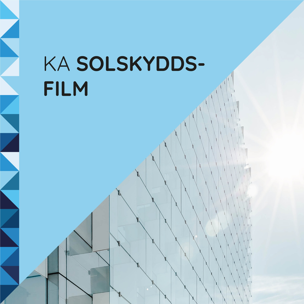 KA Solskyddsfilm traditionell KA SOL101